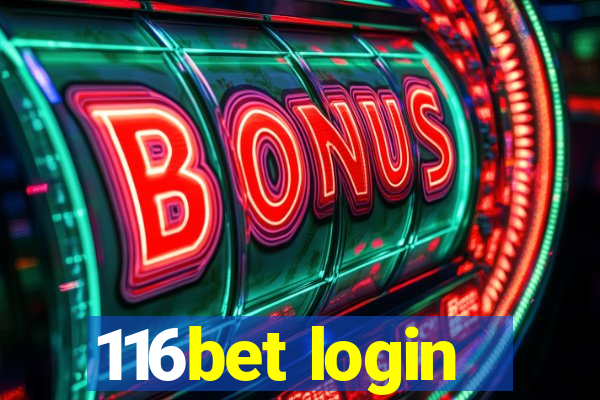 116bet login